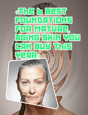 Best makeup for aging skin