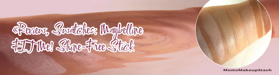 Maybelline fit me shine free foundation stick swatches